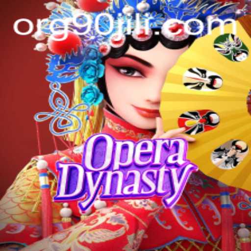 OperaDynasty: Experience the Dramatic Journey with 90JILI